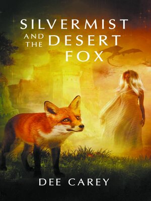 cover image of Silvermist and the Desert Fox
